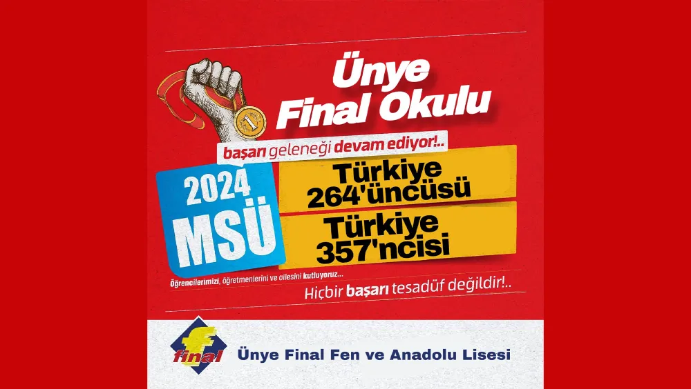 Ünye Final, MSÜ’de Türkiye dereceleri çıkardı… 