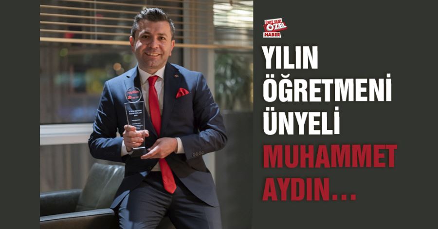 Yılın Öğretmeni Ünyeli Muhammet Aydın…