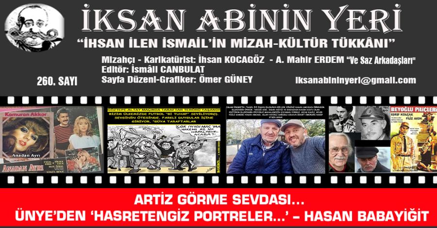 ARTİZ GÖRME SEVDASI... ÜNYE’DEN ‘HASRETENGİZ PORTRELER…’ – HASAN BABAYİĞİT