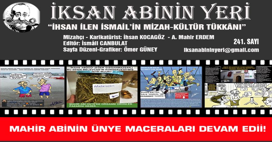 MAHİR ABİNİN ÜNYE MACERALARI DEVAM EDİİ!