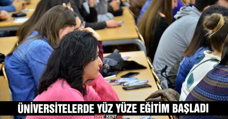 Üniversitelerde yüz yüze eğitim başladı