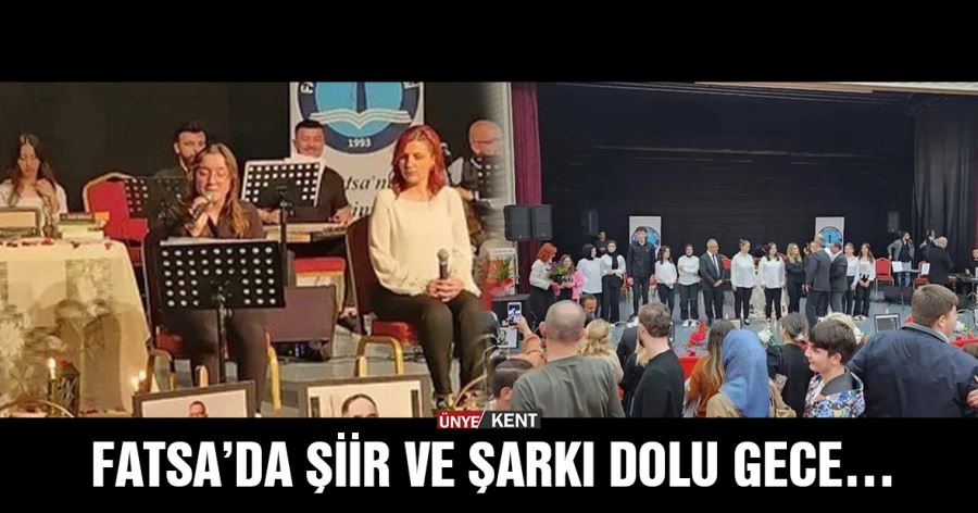 FATSA’DA ŞİİR VE ŞARKI DOLU GECE…