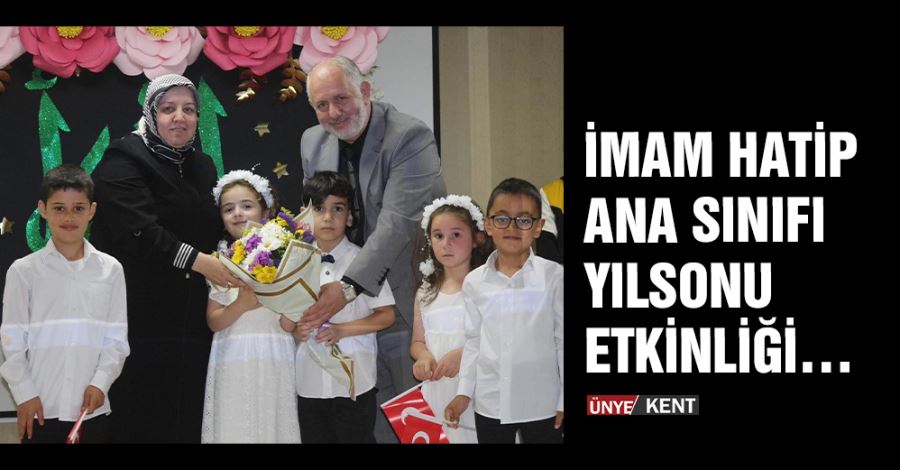  İmam Hatip Ana Sınıfı yılsonu etkinliği…