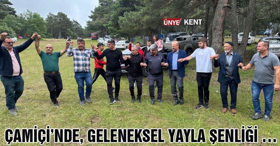 Çamiçi’nde, Geleneksel Yayla Şenliği …