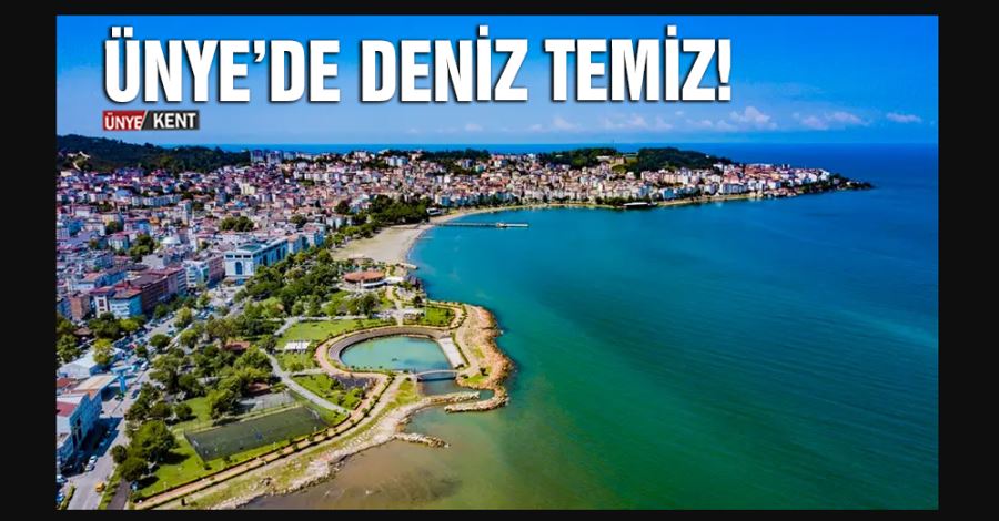 Ünye’de deniz temiz!