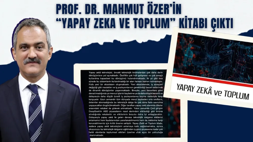 Mahmut Özer’in “Yapay Zeka ve Toplum” kitabı çıktı