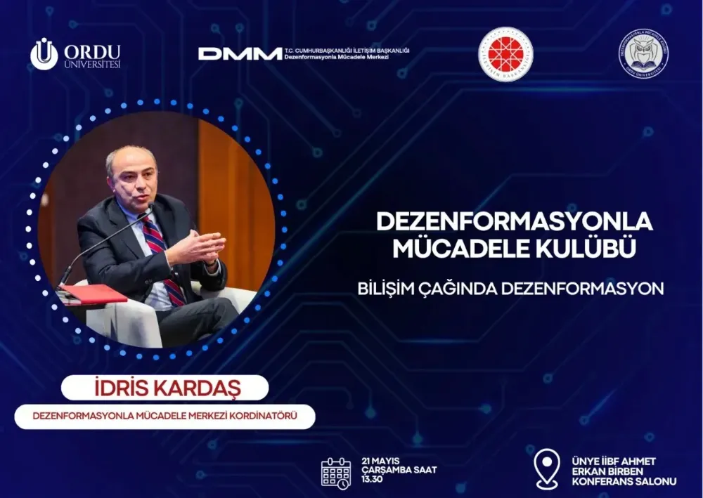 Bilişim Çağında Dezenformasyon Ünye’de 21 Mayıs’ta masaya yatırılıyor