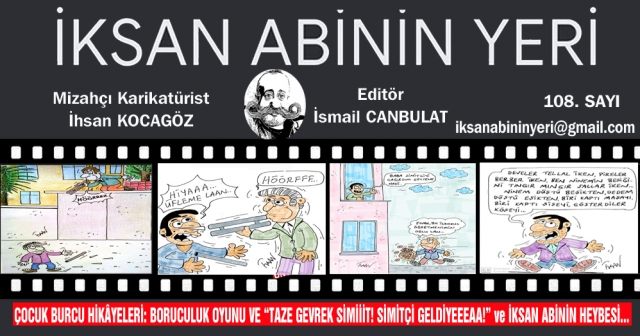 ÇOCUK BURCU HİKÂYELERİ: BORUCULUK OYUNU VE “TAZE GEVREK SİMİİİT! SİMİTÇİ GELDİYEEEAA!” ve İKSAN ABİNİN HEYBESİ...