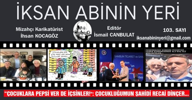 “ÇOCUKLARA PEPSİ VER DE İÇSİNLER!": ÇOCUKLUĞUMUN ŞAHİDİ RECAİ DİNÇER...