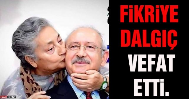 Fikriye Dalgıç vefat etti.