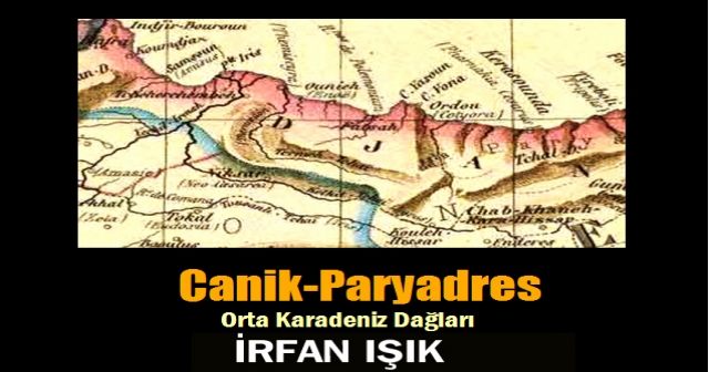 İRFAN IŞIK - Canik-Paryadres Orta Karadeniz Dağları