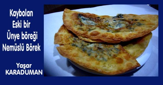 Kaybolan eski bir Ünye böreği Nemüslü Börek