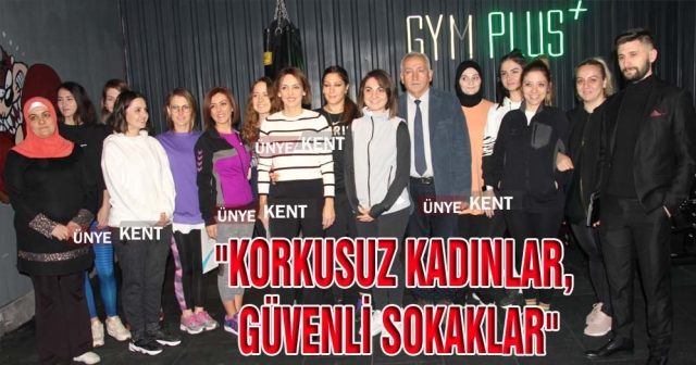 "Korkusuz Kadınlar, Güvenli Sokaklar"