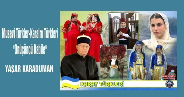 Musevi Türkler-Karaim Türkleri "Onüçüncü Kabile"