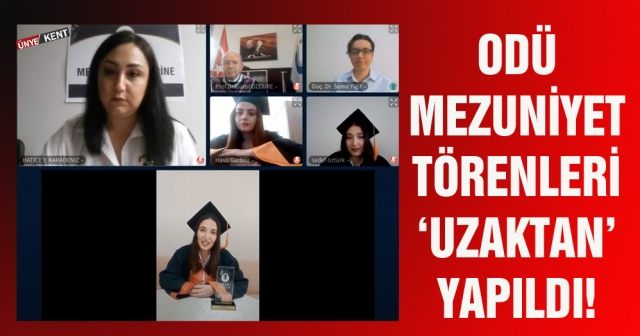 ODÜ mezuniyet törenleri ‘uzaktan’ yapıldı!