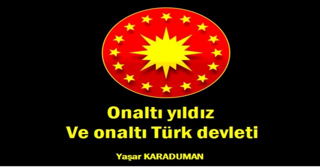 On altı Yıldız On altı Türk Devleti