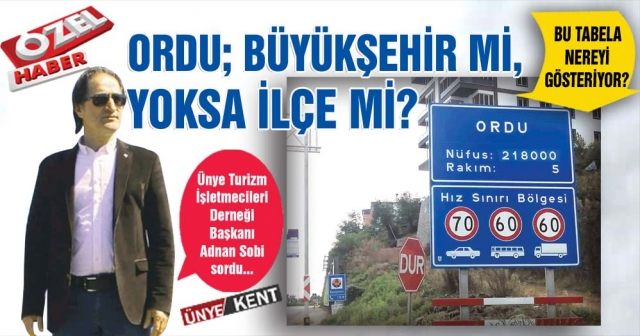 Ordu; Büyükşehir mi, yoksa ilçe mi?