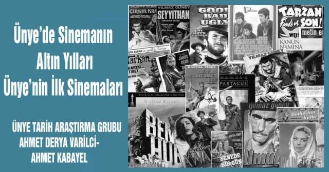 Ünye’de Sinemanın  Altın Yılları Ünye’nin İlk Sinemaları