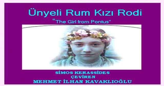 Ünyeli Rum Kızı Rodi “The Girl from Pontus”
