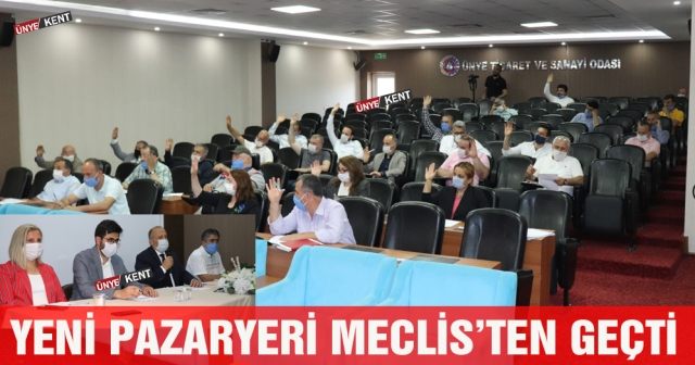 Yeni pazaryeri Meclis’ten geçti