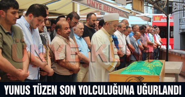 Yunus Tüzen son yolculuğuna uğurlandı